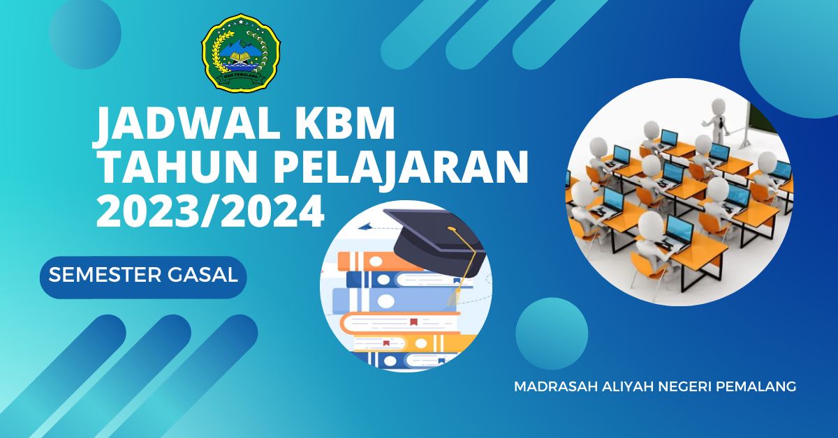 Jadwal KBM MAN Pemalang Semester Gasal TP 2023/2024